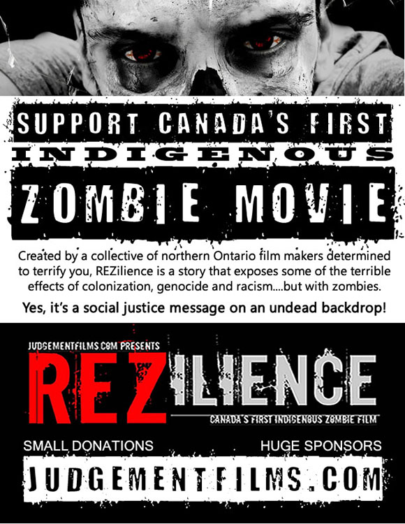 The poster to support REZilience encourages  individuals to support Canada’s first indigenous zombie movie.