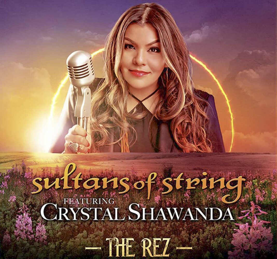 Crystal Shawanda’s latest collaboration is with the Toronto-based group Sultans of String.